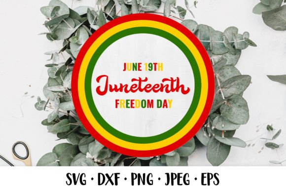 Download Juneteenth Round Sign SVG. Afro American - Premium Resources